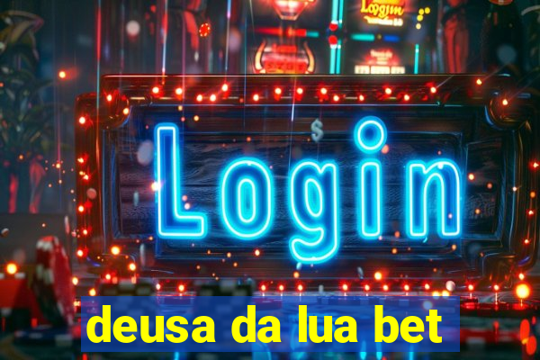 deusa da lua bet